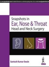 现货 Snapshot in Ent and Head & Neck Surgery[9789351524526]