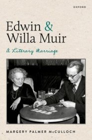 现货Edwin and Willa Muir: A Literary Marriage[9780192858047]