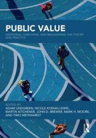 现货Public Value: Deepening, Enriching, and Broadening the Theory and Practice[9781138059665]