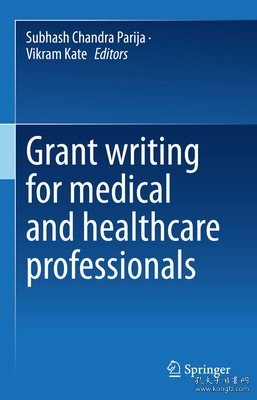 现货Grant Writing for Medical and Healthcare Professionals (2023)[9789811970177]