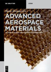 现货 Advanced Aerospace Materials: Aluminum-Based and Composite Structures (de Gruyter Stem)[9783110537567]