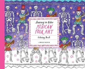 现货Journey in Color: Mexican Folk Art: Coloring Book (Mexican Coloring Book, Coloring Book for Adults and Kids, Cool Coloring Books)[9781452156989]