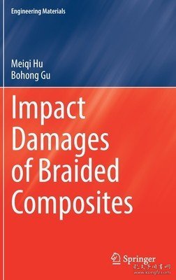 现货Impact Damages of Braided Composites (2022)[9789811657023]