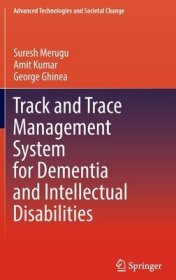 现货Track and Trace Management System for Dementia and Intellectual Disabilities (2023)[9789811912634]