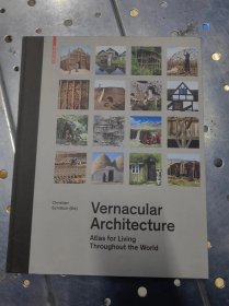 现货Vernacular Architecture: Atlas for Living Throughout the World[9783035616316]