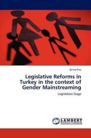 现货Legislative Reforms in Turkey in the context of Gender Mainstreaming[9783845409993]