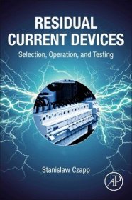 现货Residual Current Devices: Selection, Operation, and Testing[9780323897839]