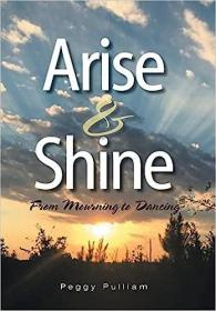 现货Arise & Shine: From Mourning to Dancing[9781524554699]