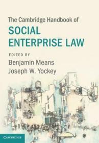 现货The Cambridge Handbook of Social Enterprise Law (Cambridge Law Handbooks)[9781107186552]