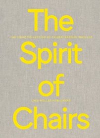 现货The Spirit of Chairs: The Chair Collection of Thierry Barbier-Mueller[9783037787106]