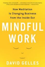 现货Mindful Work: How Meditation Is Changing Business from the Inside Out[9780544705258]