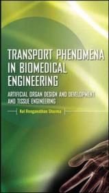 现货Transport Phenomena in Biomedical Engineering: Artificial Organ Design and Development, and Tissue Engineering[9780071663977]