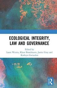 现货Ecological Integrity, Law and Governance[9780815394631]