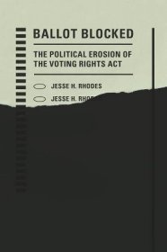 现货Ballot Blocked: The Political Erosion of the Voting Rights ACT[9780804797597]