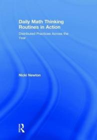 现货Daily Math Thinking Routines in Action: Distributed Practices Across the Year[9780815349624]