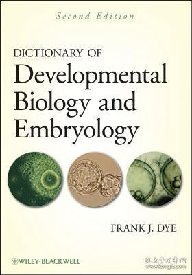 现货 Dictionary Of Developmental Biology And Embryology [9780470905951]