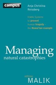 现货 Managing Natural Catastrophies: Viable Systems to Prevent Human Tragedy - The Hawai'ian Example[9783593396217]