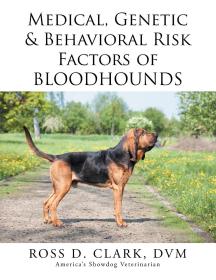现货Medical, Genetic & Behavioral Risk Factors of Bloodhounds[9781499045970]