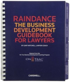 现货Raindance: The Business Development Guidebook for Lawyers[9780779851102]