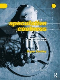 现货Speculative Coolness: Architecture, Media, the Real, and the Virtual[9781032318882]