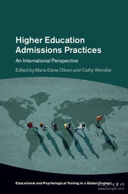 现货Higher Education Admissions Practices: An International Perspective (Educational and Psychological Testing in a Global Context)[9781108472265]