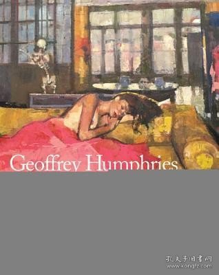 现货Geoffrey Humphries: Paintings and Drawings from the Venice Studio[9781785511547]