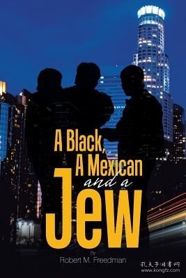 现货A Black, a Mexican and a Jew[9781543478198]