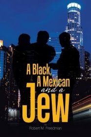 现货A Black, a Mexican and a Jew[9781543478198]