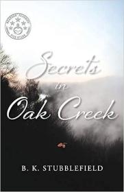 现货Secrets In Oak Creek[9780692055410]