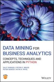 现货Data Mining for Business Analytics: Concepts, Techniques and Applications in Python[9781119549840]