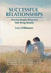 现货Successful Relationships: Sharing Simple Behaviors That Bring Results[9781524567620]