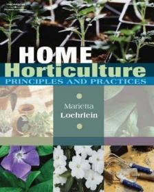 现货Home Horticulture: Principles and Practices[9781401896355]