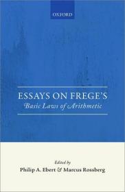 现货Essays on Frege's Foundations of Arithmetic[9780198712084]