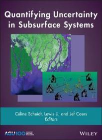 现货 Quantifying Uncertainty In Subsurface Systems [9781119325833]