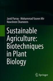 现货 Sustainable Agriculture: Biotechniques in Plant Biology (2019)[9789811388392]