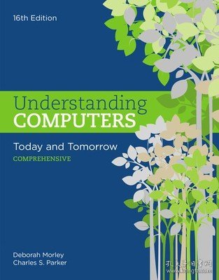 现货Understanding Computers: Today and Tomorrow: Comprehensive (Mindtap Course List)[9781305656314]