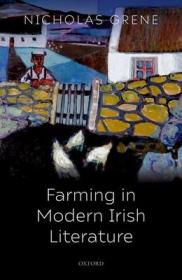 现货Farming in Modern Irish Literature[9780198861294]