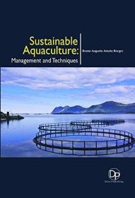 现货Sustainable Aquaculture: Management and Techniques: Management and Techniques[9781680958560]