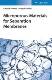 现货 Microporous Materials for Separation Membranes[9783527343973]