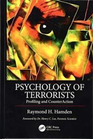 现货Psychology of Terrorists: Profiling and Counteraction[9781439810026]