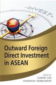 现货Outward Foreign Direct Investment in ASEAN[9789814762403]