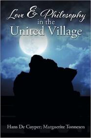 现货Love & Philosophy in the United Village[9781514413357]