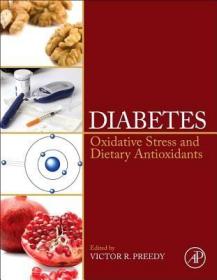 现货 Diabetes: Oxidative Stress And Dietary Antioxidants [9780124058859]