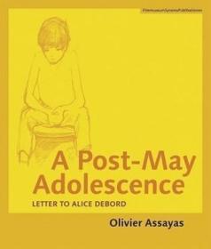 现货A Post-May Adolescence: Letter to Alice Debord (Austrian Film Museum Books)[9783901644443]