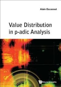 现货Value Distribution in P-Adic Analysis[9789814730105]