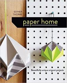 现货Paper Home: Beautifully Unique Origami Projects[9781910904329]