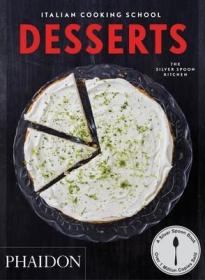 现货Italian Cooking School: Desserts[9780714870038]