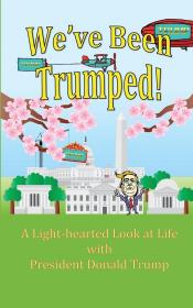 现货Weve Been Trumped![9781945467059]