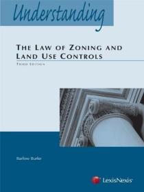 现货Understanding the Law of Zoning and Land Use Controls[9780769863771]