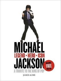 现货Michael Jackson - Legend, Hero, Icon: A Tribute to the King of Pop. by James Aldis[9780007339839]